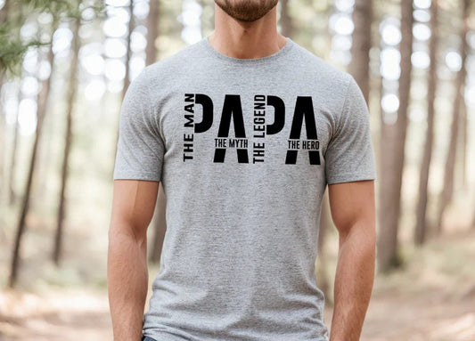 Papa: The Man, The Myth, The Legend, The Hero - Black Print