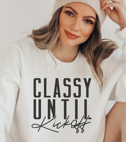 Classy Until Kickoff - Black Print