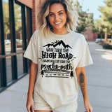 Why Take the High Road... - Black Print