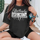 Effortlessly Dysfunctional - White Print