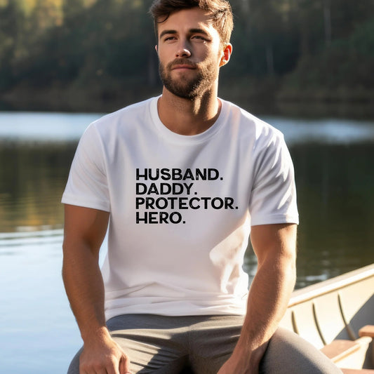 Husband. Daddy, Protector. Hero. - Black Print