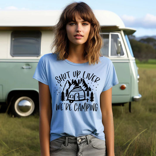 Shut Up Liver, We're Camping - Black Print