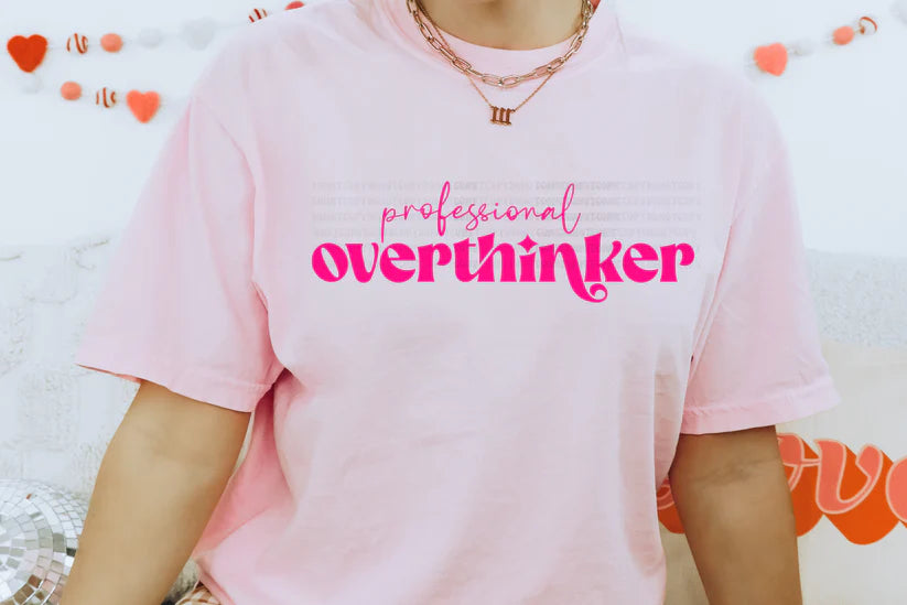 Professional Overthinker (Hot Pink Print)