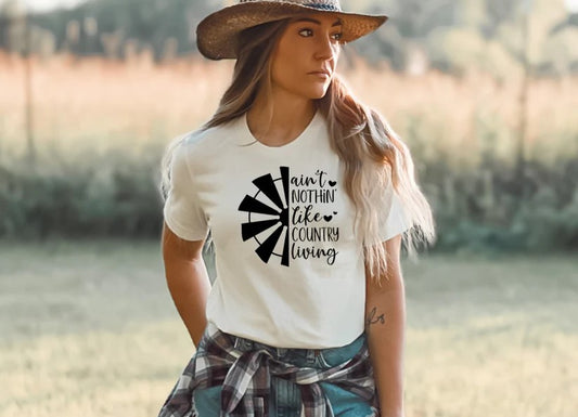 Ain't Nothing Like Country Living (Black print)