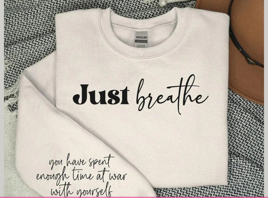 Just Breathe, You Have Spent Enough Time (Black print)