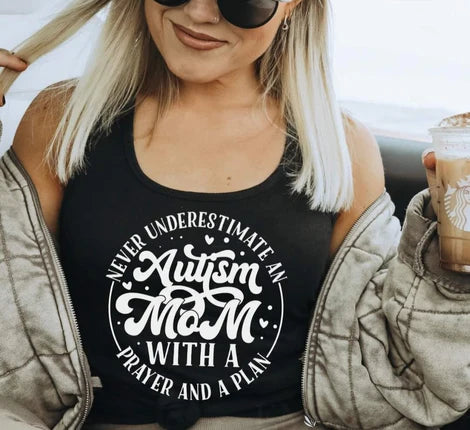 Never Underestimate an Autism Mom (White print)