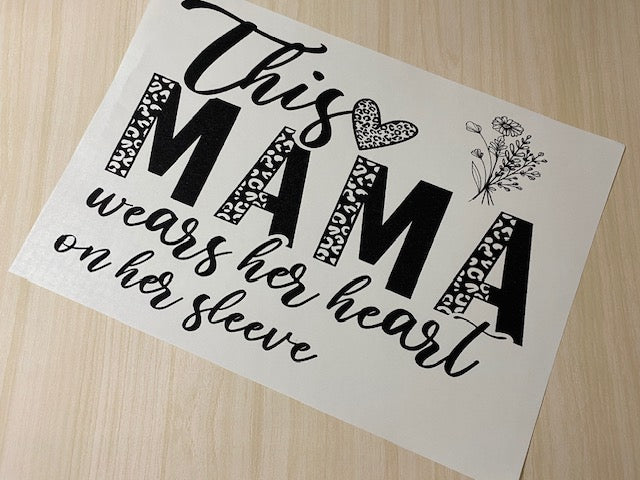 This Mama Wears Her Heart On Her Sleeve (Black Print)