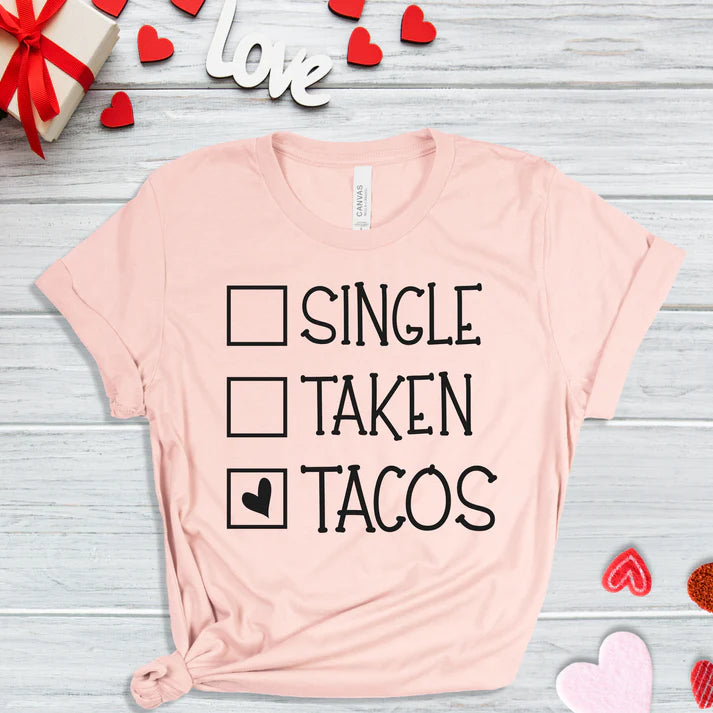 SIngle, Taken, Tacos (Black print)